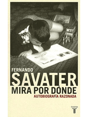 Mira Por Donde - Autobiografia Razonada