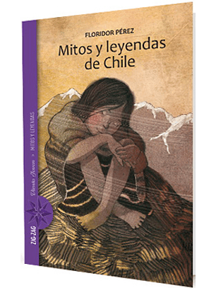 Mitos Y Leyendas De Chile