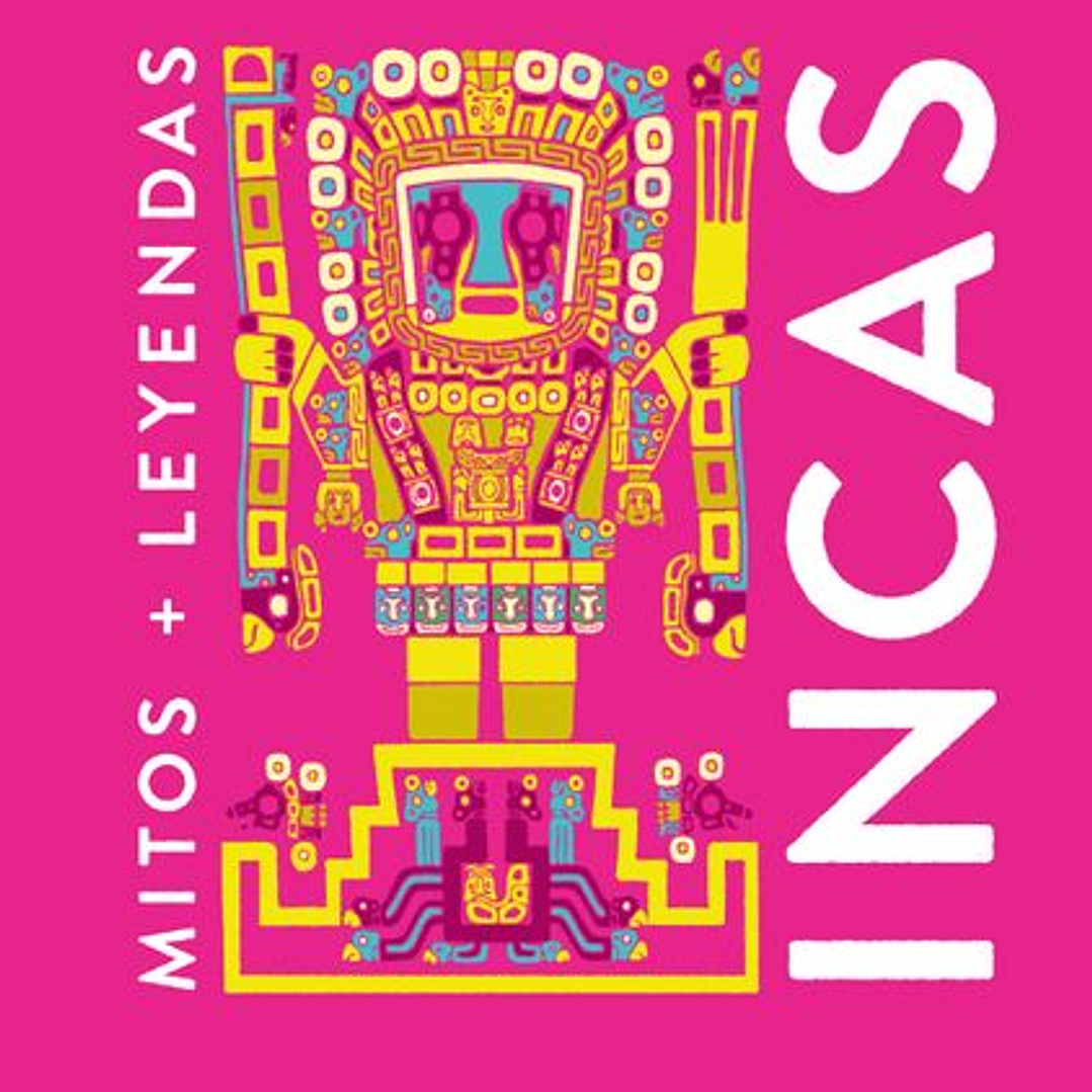 Mitos Y Leyendas Incas 1