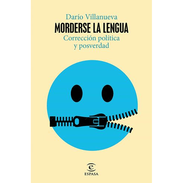 Morderse La Lengua - Correccion Politica Y Posverdad 1