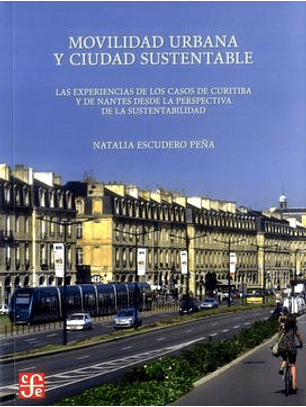 Movilidad Urbana Y Ciudad Sustentable