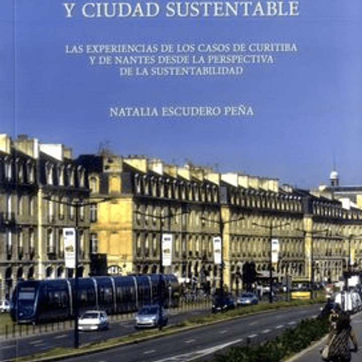 Movilidad Urbana Y Ciudad Sustentable 1