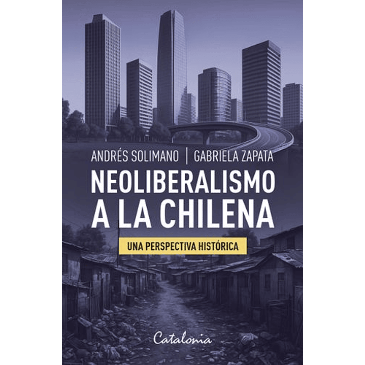 Neoliberalismo A La Chilena 1