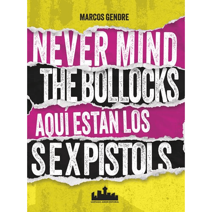 Never Mind The Bollocks Aqui Estan Los Sex Pistols 1