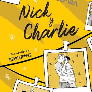 Nick Y Charlie - Una Novela De Heartstopper