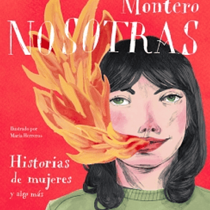 Nosotras - Historias De Mujeres Y Algo Mas