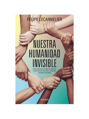 Nuestra Humanidad Invisible