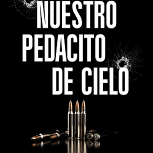 Nuestro Pedacito De Cielo