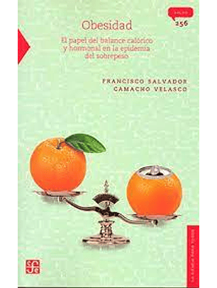 Obesidad - El Papel Del Balance Calorico Y Hormonal En La Epidemia Del Sobrepeso