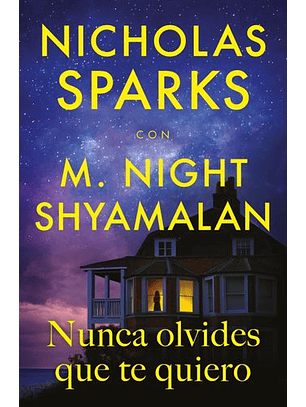 Nunca Olvides Que Te Quiero