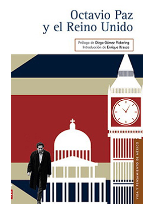 Octavio Paz Y El Reino Unido