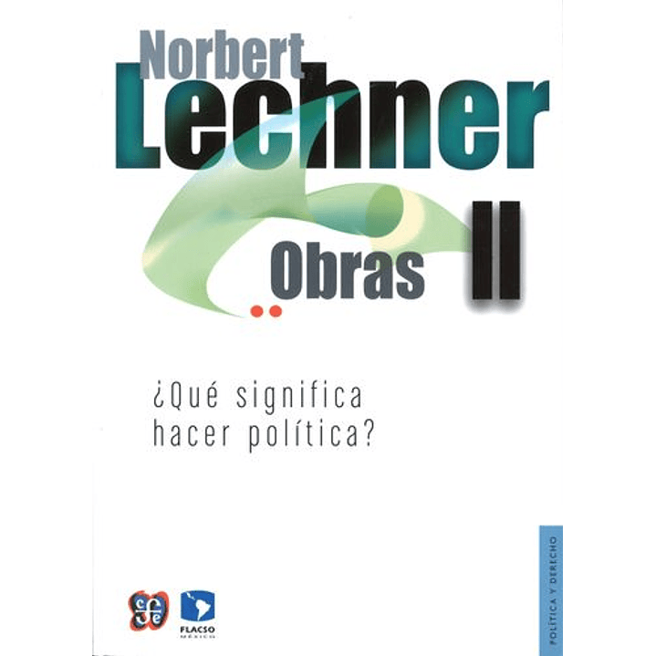 Obras Ii. ¿Que Significa Hacer Politica? 1
