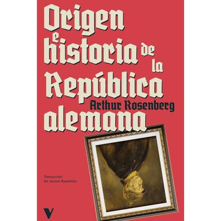 Origen E Historia De La Republica Alemana 1