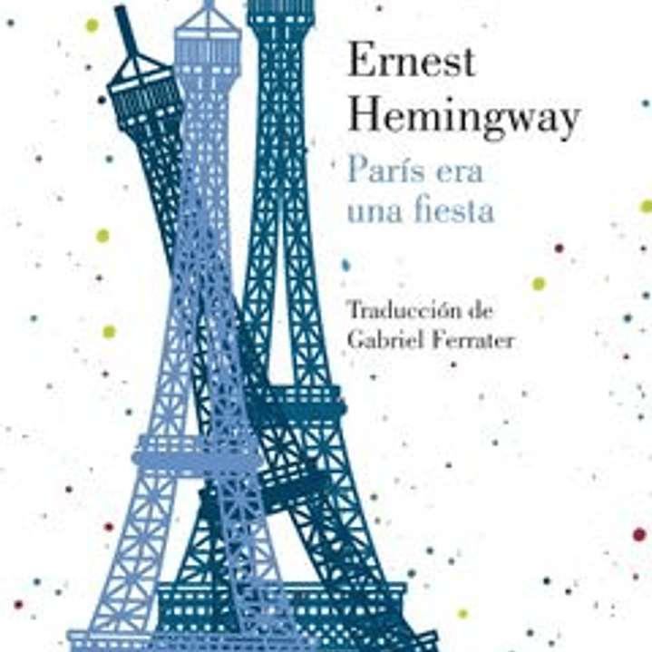 Paris Era Una Fiesta 1