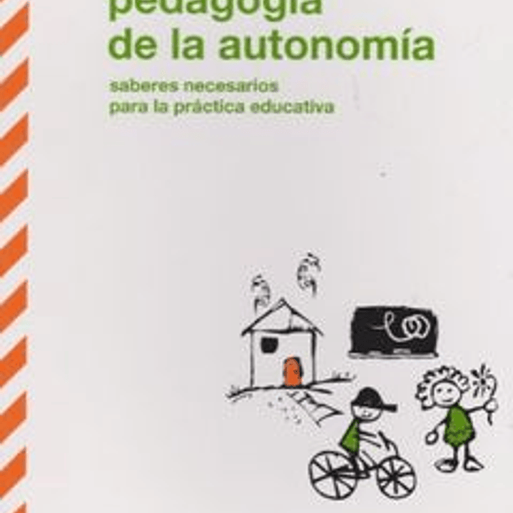 Pedagogia De La Autonomia 1
