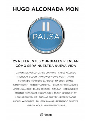 Pausa - 25 Referentes Mundiales Piensan Como Sera Nuestra Nueva Vida