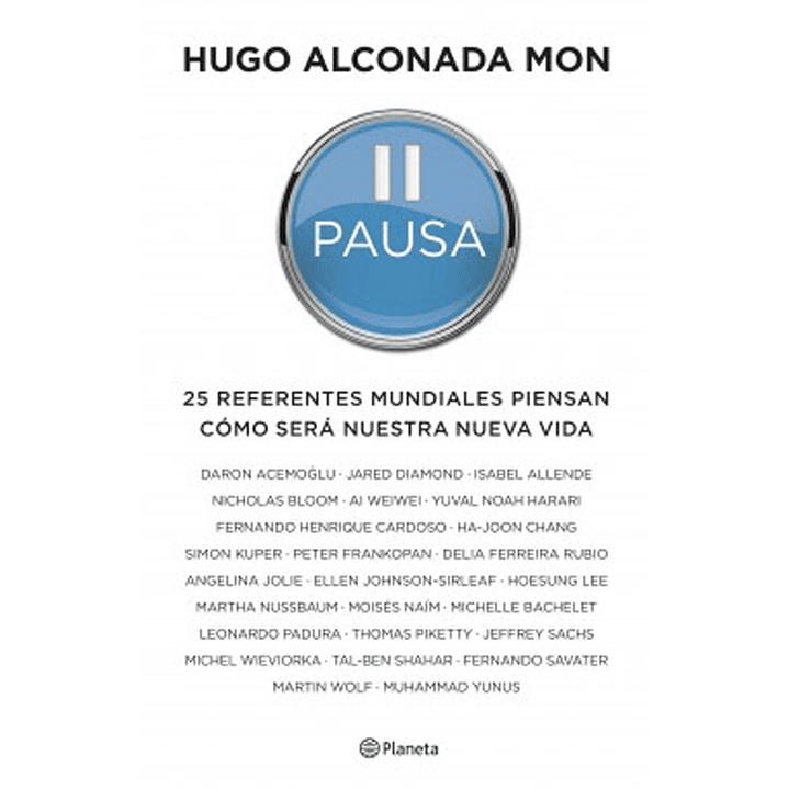 Pausa - 25 Referentes Mundiales Piensan Como Sera Nuestra Nueva Vida 1