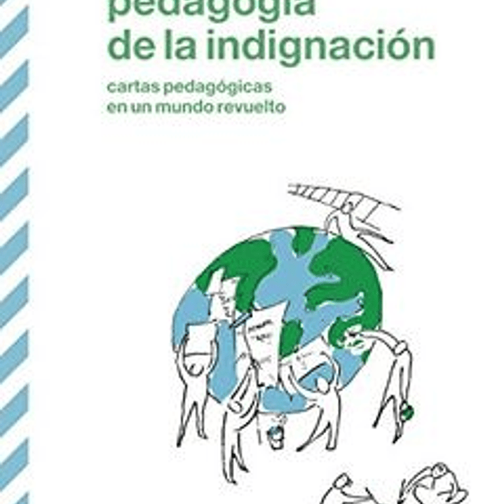 Pedagogia De La Indignacion 1