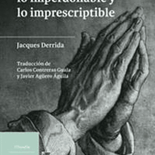 Perdonar Lo Imperdonable Y Lo Imprescriptible