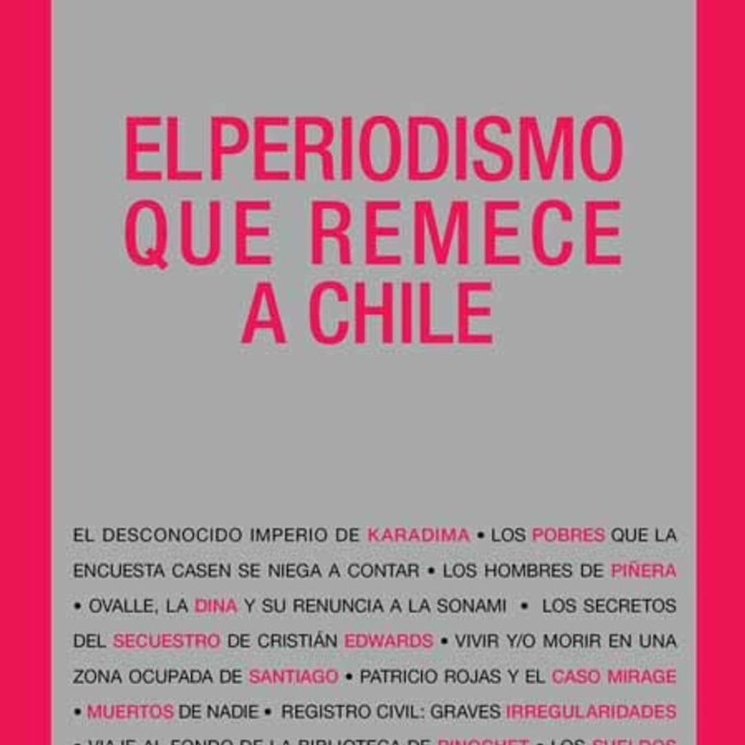Periodismo Que Remece A Chile, El 1