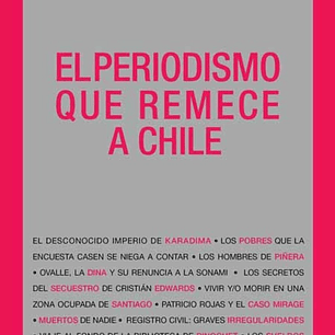 Periodismo Que Remece A Chile, El