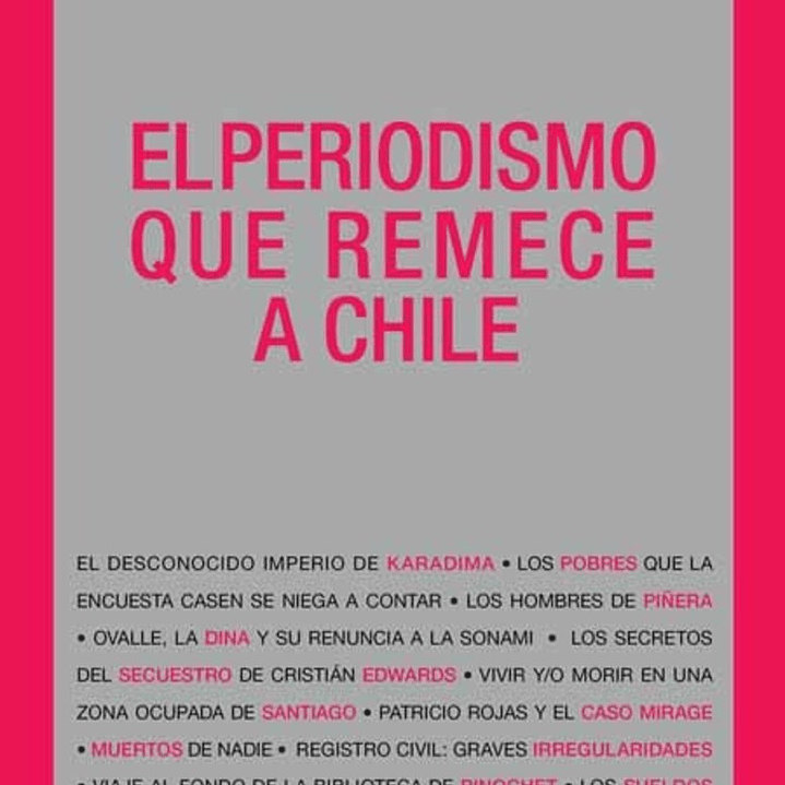 Periodismo Que Remece A Chile, El 1