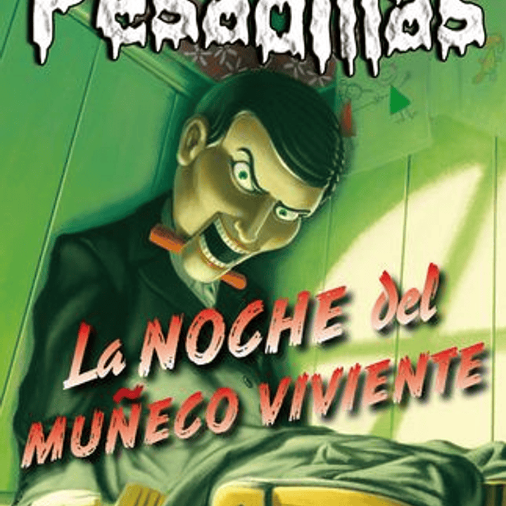 Pesadillas. La Noche Del Muñeco Viviente 1
