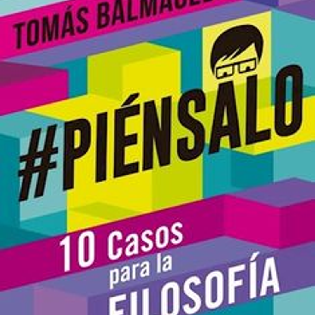 Piensalo - 10 Casos Para La Filosofia 1