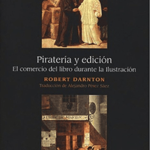 Pirateria Yedicion. El Comercio Del Libro Durante La Ilustracion