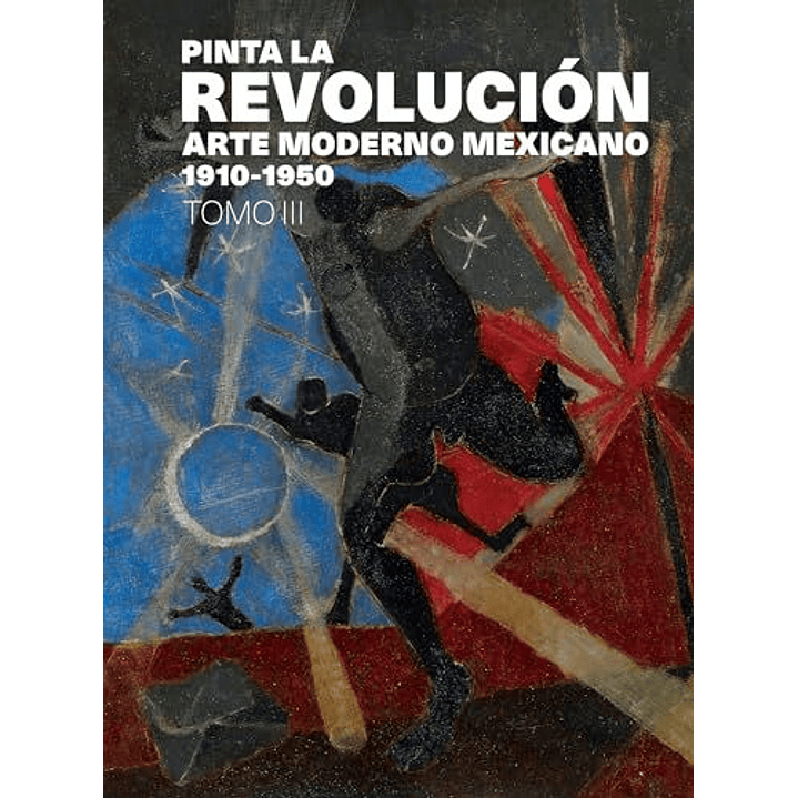 Pinta La Revolucion Tomo Iii 1