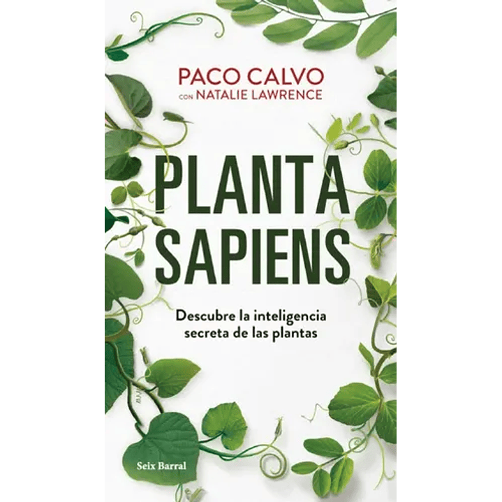 Planta Sapiens - Descubre La Inteligencia Secreta De Las Plantas 1