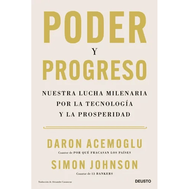 Poder Y Progreso - Nuestra Lucha Milenaria Por La Tecnologia Y La Prosperidad 1