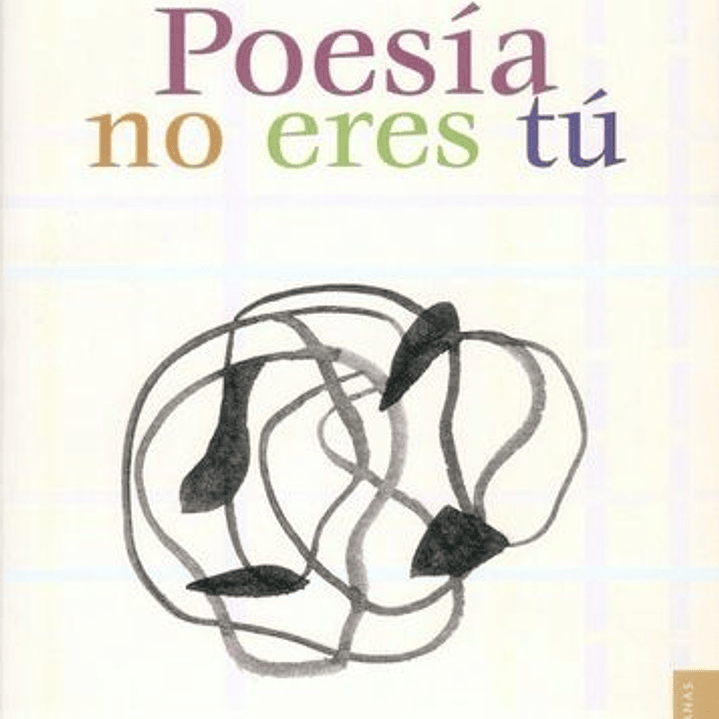 Poesia No Eres Tu 1