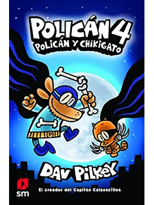 Polican 4. Polican Y Chikigato