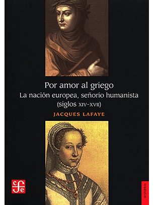 Por Amor Al Griego. La Nacion Europea, Señorio Humanista