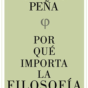 Por Que Importa La Filosofia