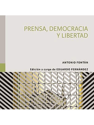 Prensa, Democracia Y Libertad