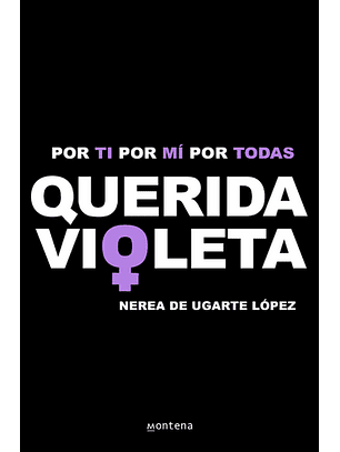 Querida Violeta - Por Ti Por Mi Por Todas