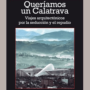 Queriamos Un Calatrava