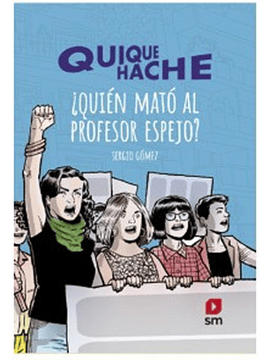 Quique Hache ¿Quien Mato Al Profesor Espejo?