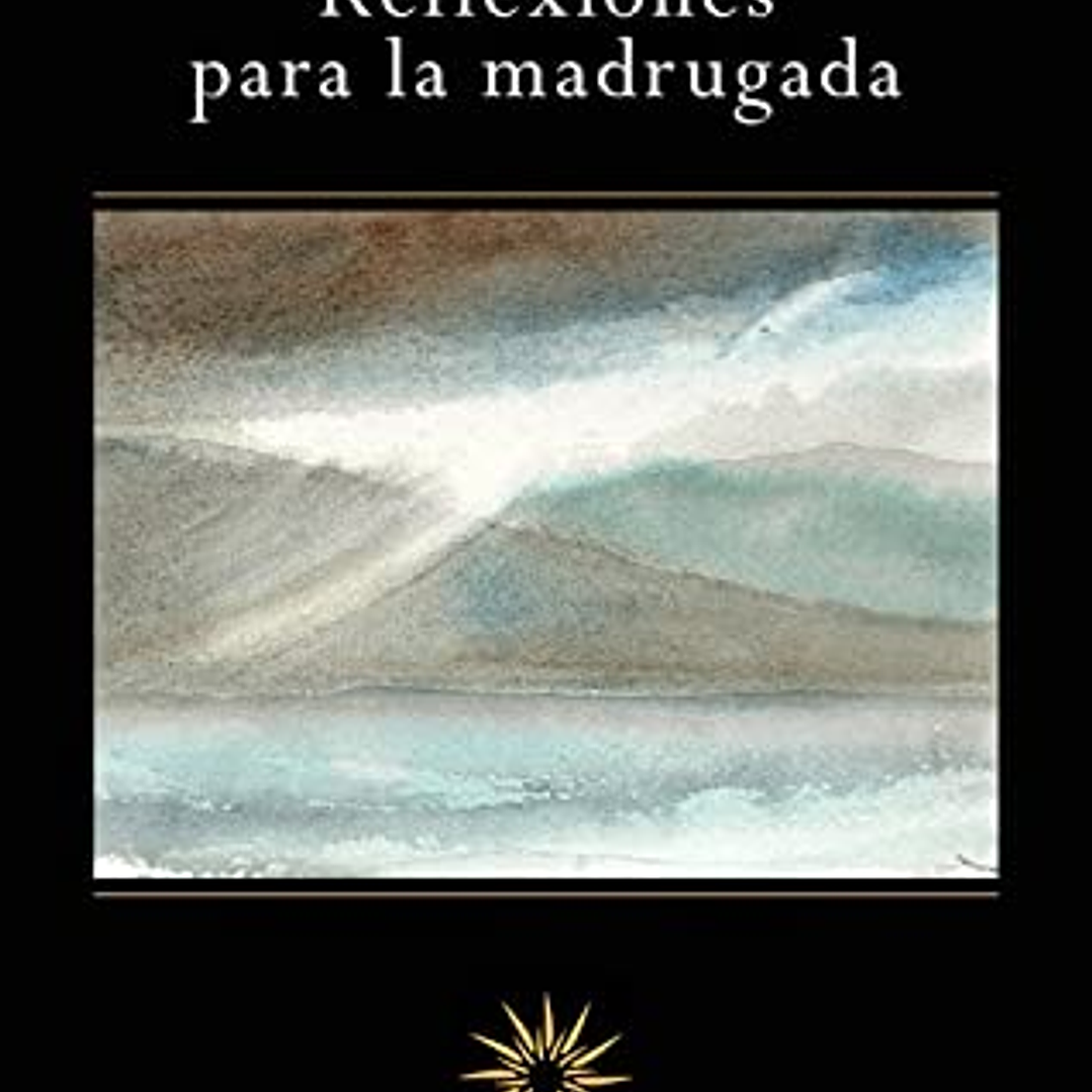 Reflexiones Para La Madrugada 1
