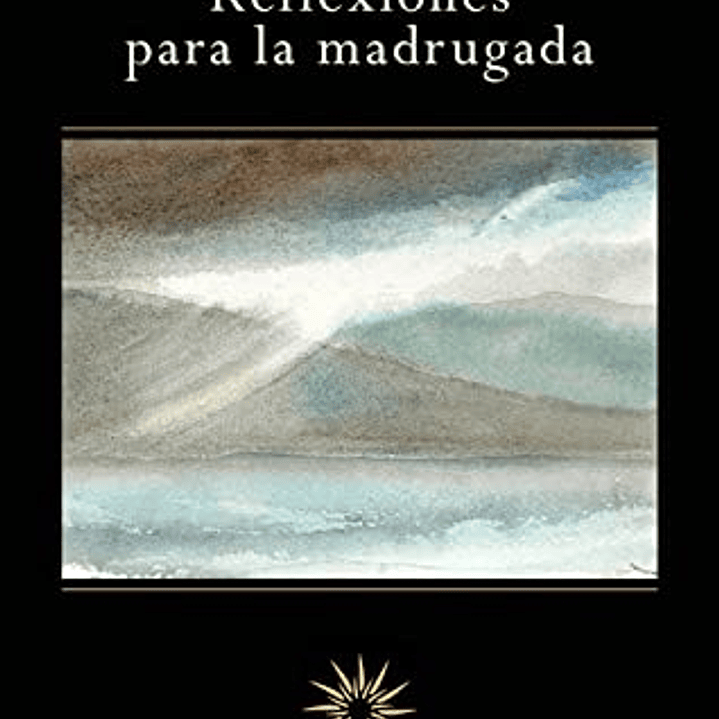 Reflexiones Para La Madrugada 1