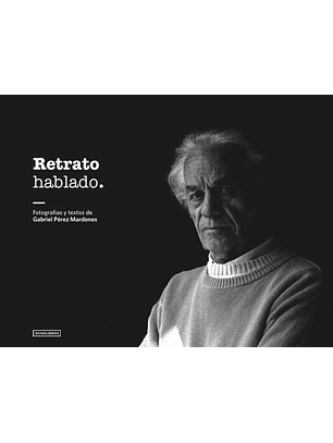 Retrato Hablado (Nicanor Parra)
