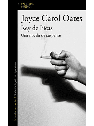 Rey De Picas - Una Novela De Suspense