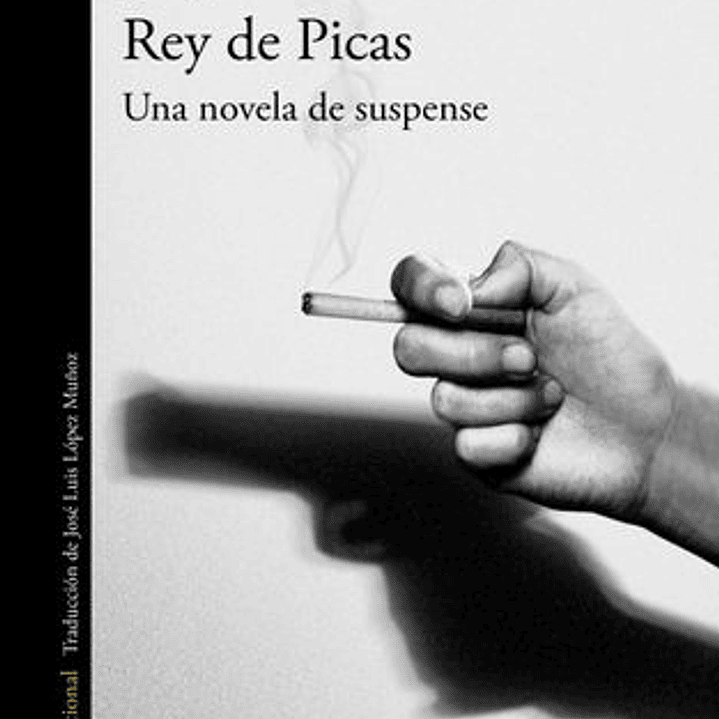 Rey De Picas - Una Novela De Suspense 1