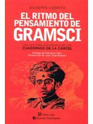 Ritmo Del Pensamiento De Gramsci, El