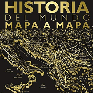 Historia Del Mundo Mapa A Mapa