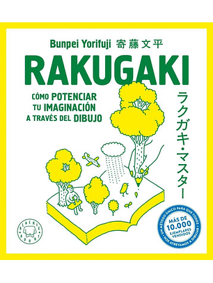 Rakugaki - Como Potenciar Tu Imaginacion A Traves Del Dibujo