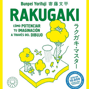 Rakugaki - Como Potenciar Tu Imaginacion A Traves Del Dibujo