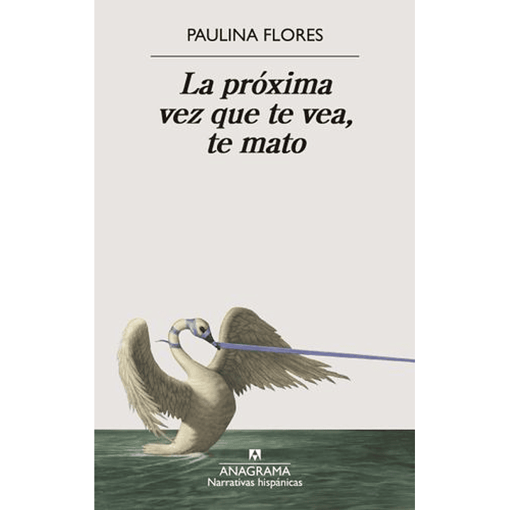 La Proxima Vez Que Te Vea, Te Mato 1